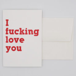 I F*cking Love You - letterpress - Pressink / pohľadnica