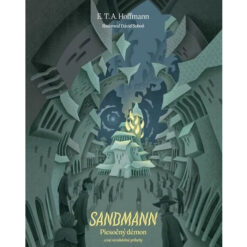 Sandmann - Piesočný démon a iné strašidelné príbehy - E. T. A. Hoffmann / kniha