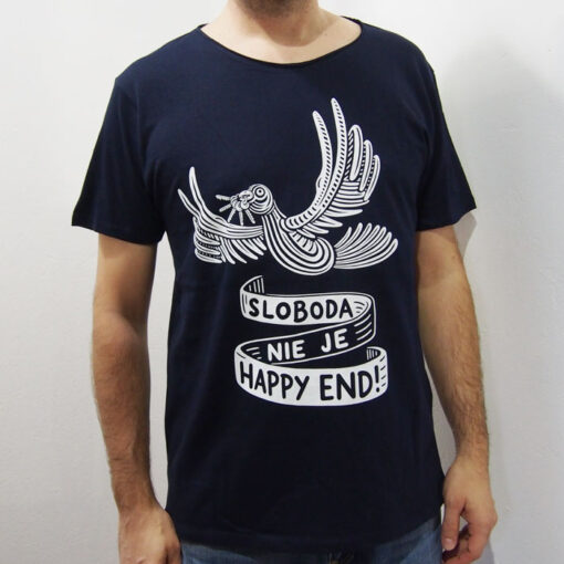 Sloboda nie je Happy end! / tričko