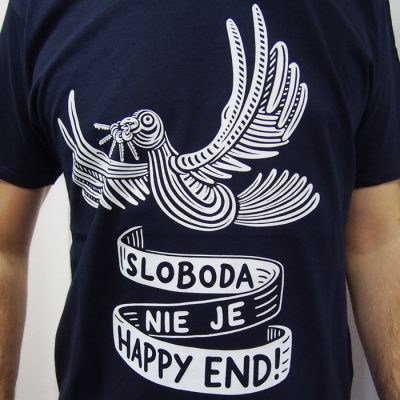 Sloboda nie je Happy end! / tričko