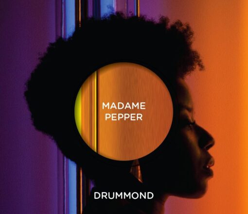 Madame Pepper - Drummond CD
