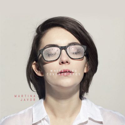 Martina Javor - White Lies Covered Eyes CD album 2015