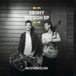Walter Schnitzelsson - Ebony Session EP