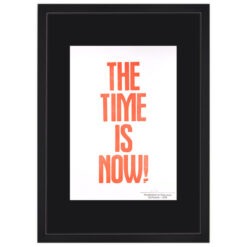 The Time is Now - Pressink / grafika