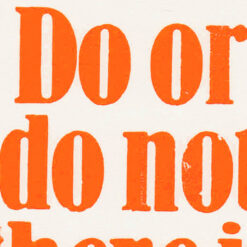 Do or do notthere is no try! - grafika Pressink