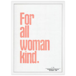 For all women kind - Pressink / grafika