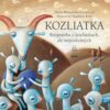 Rozprávka o kozliatkach, ale poslušných - M. Rázusová-Martáková a J. Blažková / kniha