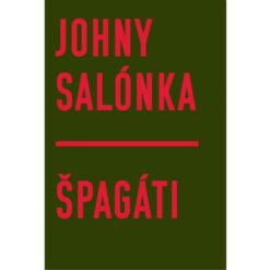 Špagáti: Absurdity základnej vojenskej služby - J. Salónka / kniha