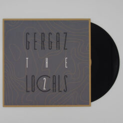 GERGAZ - The Locals 2 / vinyl