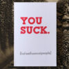 You suck - letterpress - Noistypo / pohľadnica