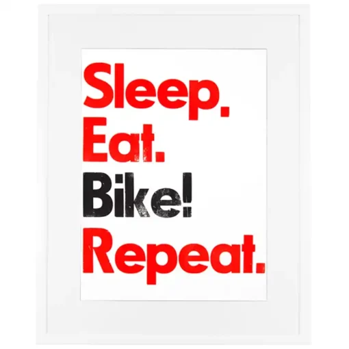 Sleep. Eat. Bike! Repeat. II. - Pressink / grafika