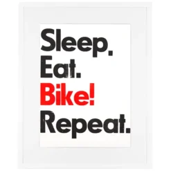 Sleep. Eat. Bike! Repeat. III. - Pressink / grafika