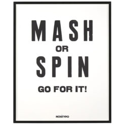 Mash or spin, go for it!, 38x50 cm / grafika