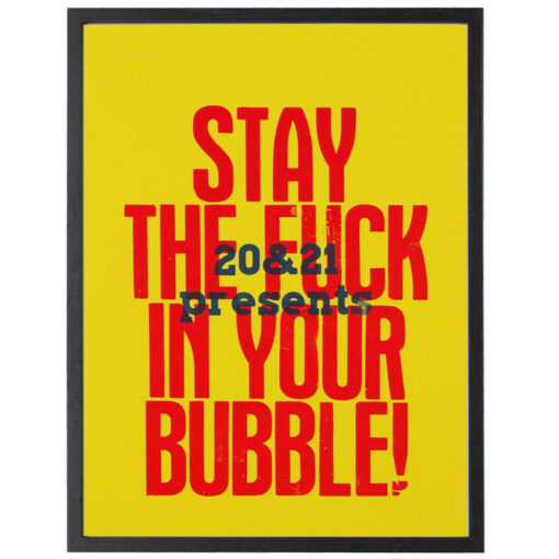 Stay the f*ck in your bubble! - Noistypo / grafika