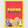 Super Slováci - Super Slovaks / kniha
