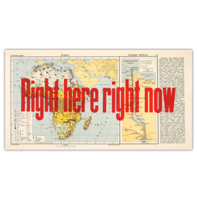 Right here rigth now, Afrika - Pressink / letterpressová grafika