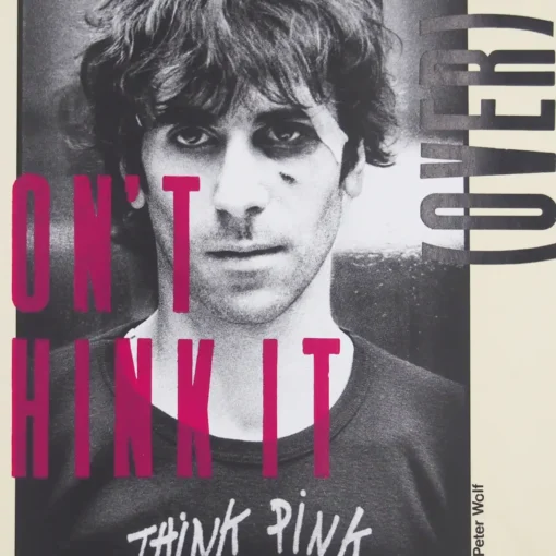 Music posters: Don´t think it (over), Peter Wolf - Noistypo / grafika