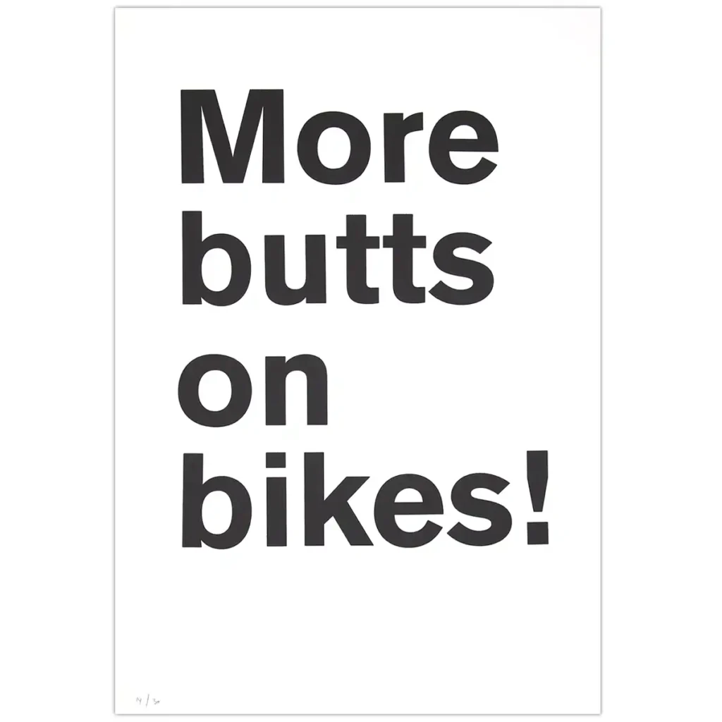 More butts on bikes! - Pressink, 35x50 cm / grafika