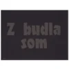 Z budla som - Pressink, 30x40 cm / grafika