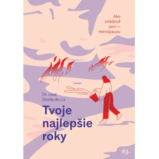Tvoje najlepšie roky - Sheila de Liz / kniha
