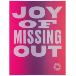 Joy of missing out, neónová - Pressink, 30x40 cm / grafika