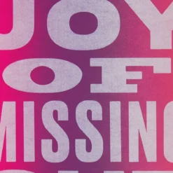 Joy of missing out, neónová - Pressink, 30x40 cm / grafika
