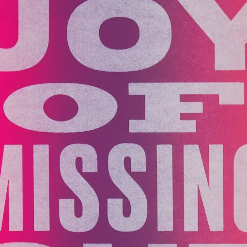 Joy of missing out, neónová - Pressink, 30x40 cm / grafika